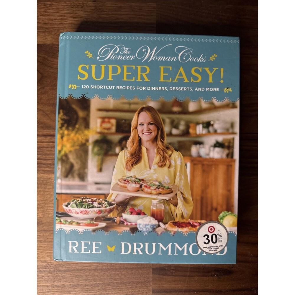 Pioneer Woman Cooks--Super Easy! : 120 Shortcut Recipes for Dinners